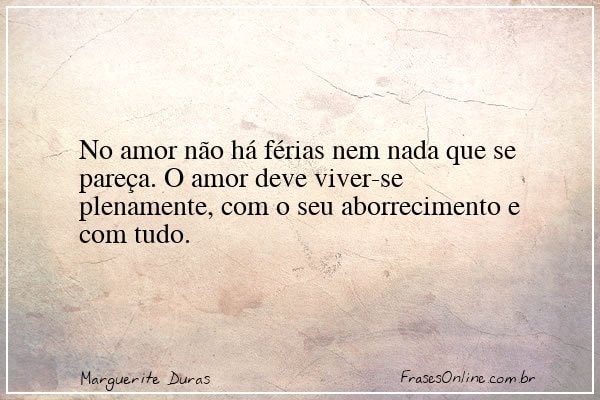 Frase de Marguerite Duras