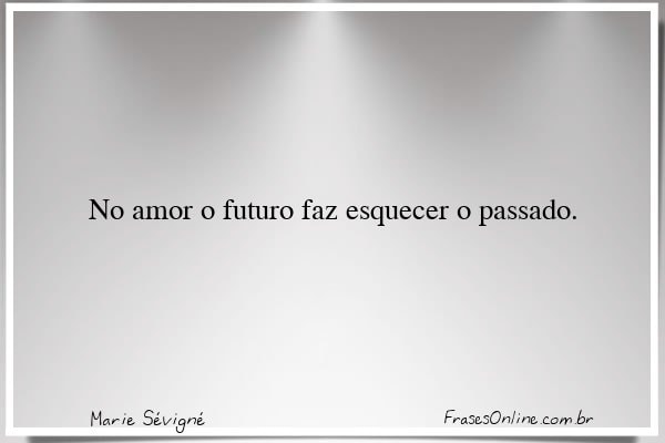 Frase de Marie Sévigné