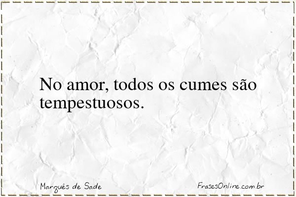 Frase de Marquês de Sade