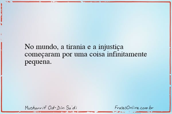 Frase de Musharrif Od-Dîn Sa'di