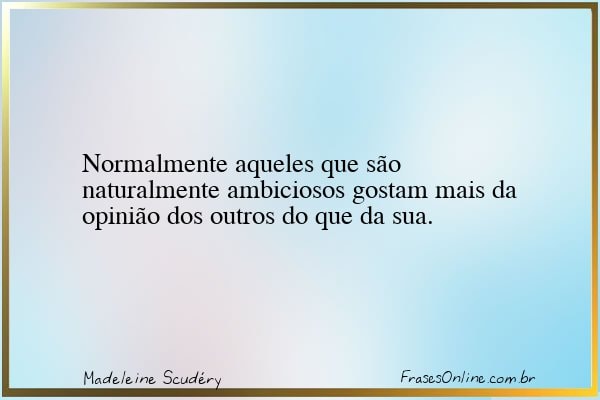 Frase de Madeleine Scudéry
