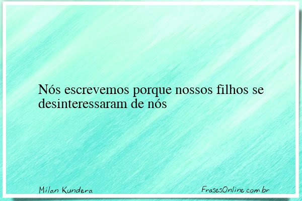 Frase de Milan Kundera