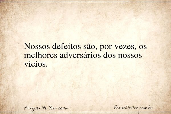 Frase de Marguerite Yourcenar