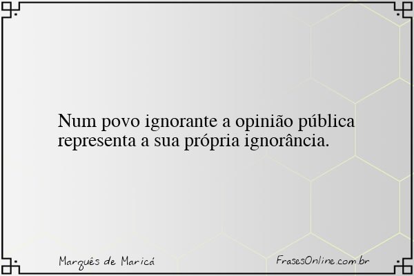 Frase de Marquês de Maricá