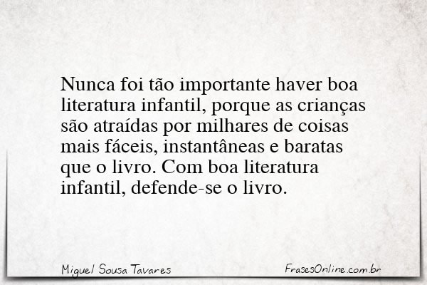 Frase de Miguel Sousa Tavares