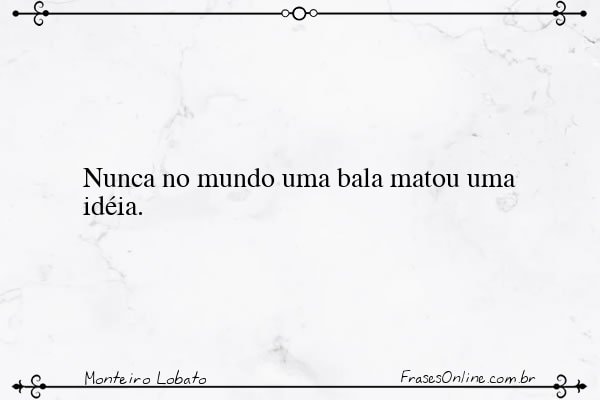Frase de Monteiro Lobato