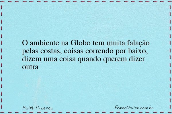 Frase de Maitê Proença