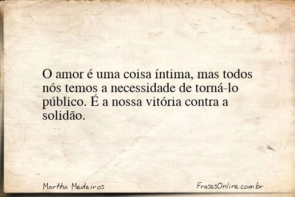 Frase de Martha Medeiros
