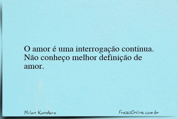 Frase de Milan Kundera