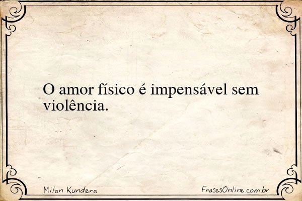 Frase de Milan Kundera