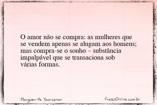 Frase de Marguerite Yourcenar