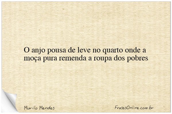 Frase de Murilo Mendes