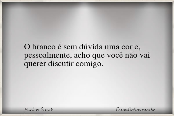 Frase de Markus Suzak