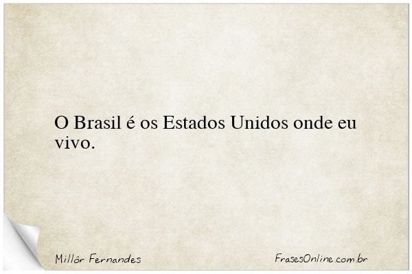 Frase de Millôr Fernandes