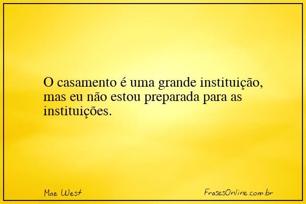 Frase de Mae West