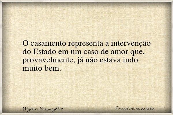 Frase de Mignon McLaughlin