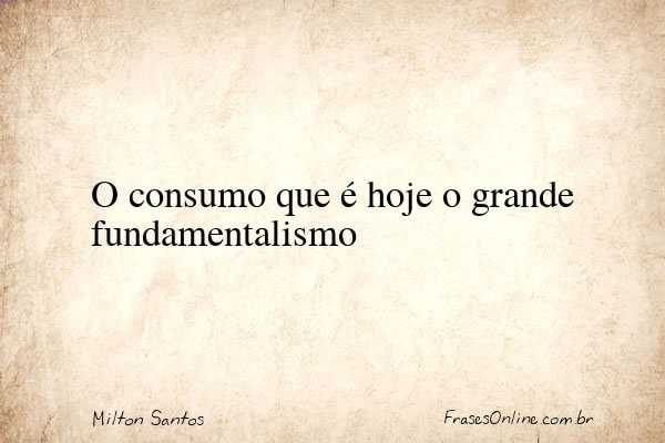 Frase de Milton Santos