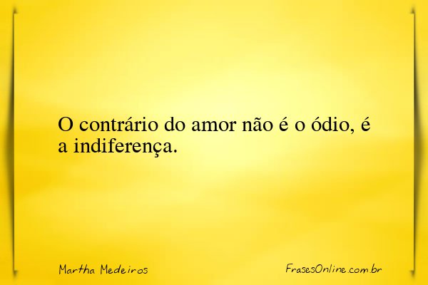 Frase de Martha Medeiros