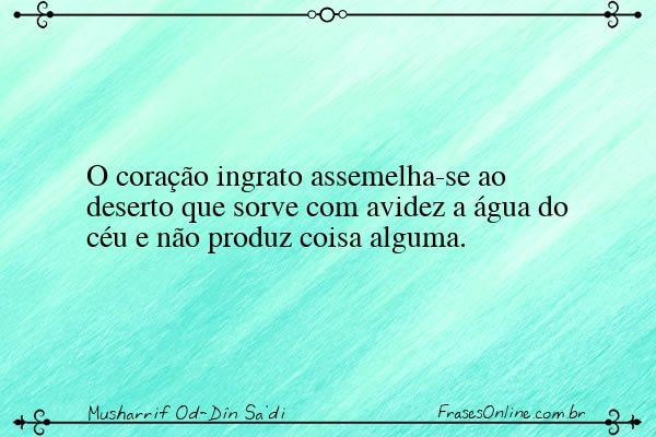 Frase de Musharrif Od-Dîn Sa'di