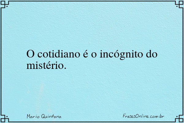 Frase de Mario Quintana