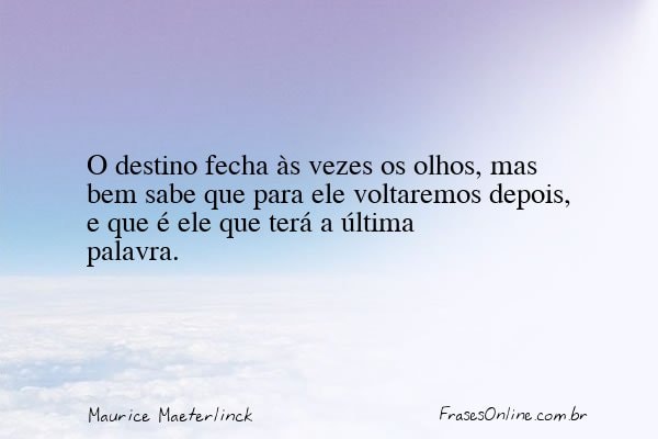 Frase de Maurice Maeterlinck