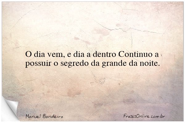 Frase de Manuel Bandeira