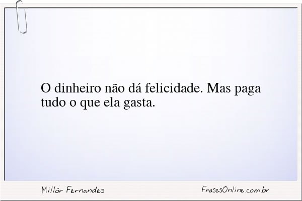 Frase de Millôr Fernandes