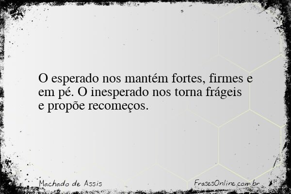 Frase de Machado de Assis