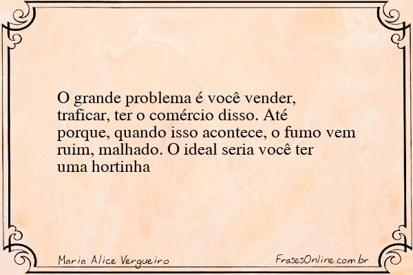 Frase de Maria Alice Vergueiro