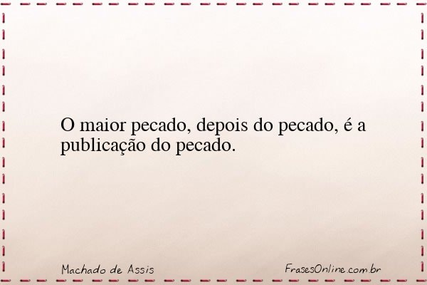Frase de Machado de Assis
