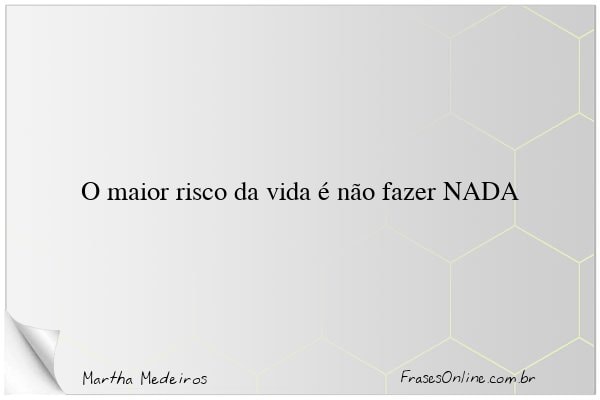 Frase de Martha Medeiros