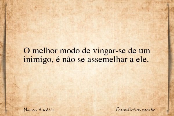Frase de Marco Aurélio