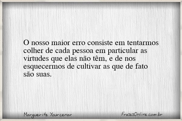 Frase de Marguerite Yourcenar