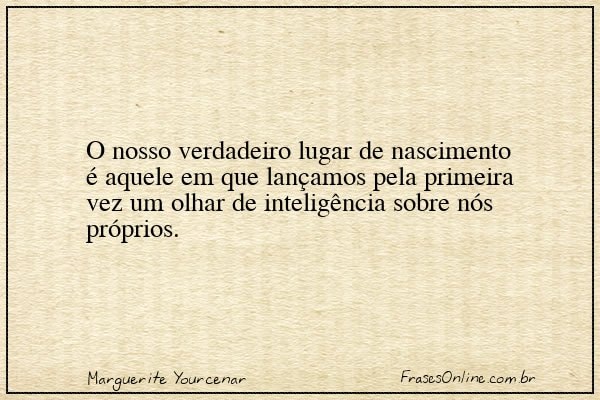 Frase de Marguerite Yourcenar