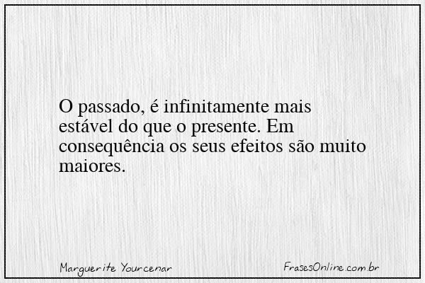 Frase de Marguerite Yourcenar