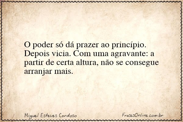 Frase de Miguel Esteves Cardoso