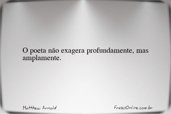 Frase de Matthew Arnold