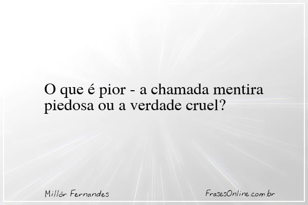 Frase de Millôr Fernandes