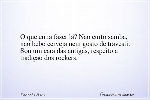 Frase de Marcelo Nova