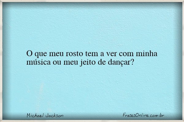 Frase de Michael Jackson