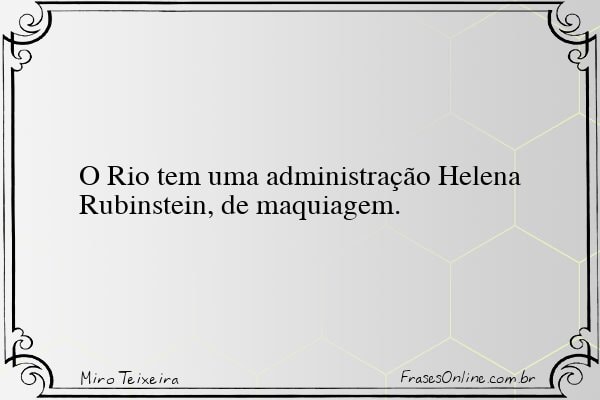 Frase de Miro Teixeira
