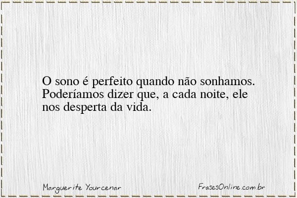 Frase de Marguerite Yourcenar