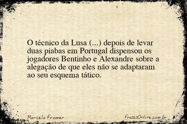 Frase de Marcelo Fromer