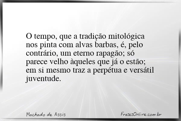 Frase de Machado de Assis