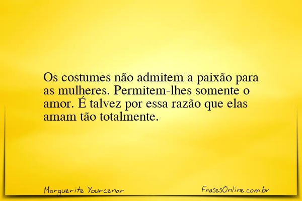 Frase de Marguerite Yourcenar