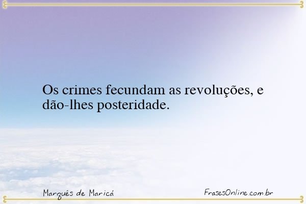 Frase de Marquês de Maricá
