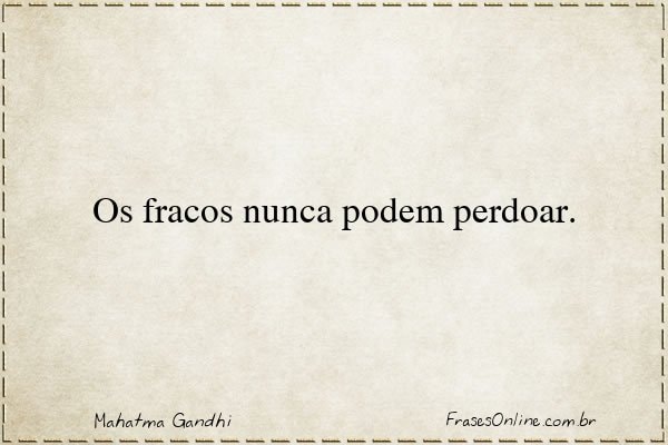 Frase de Mahatma Gandhi