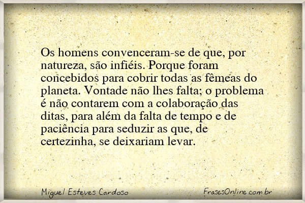 Frase de Miguel Esteves Cardoso