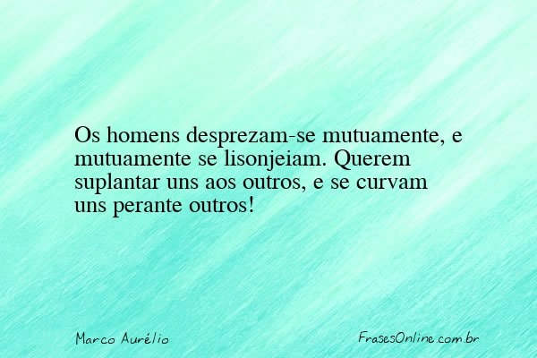 Frase de Marco Aurélio