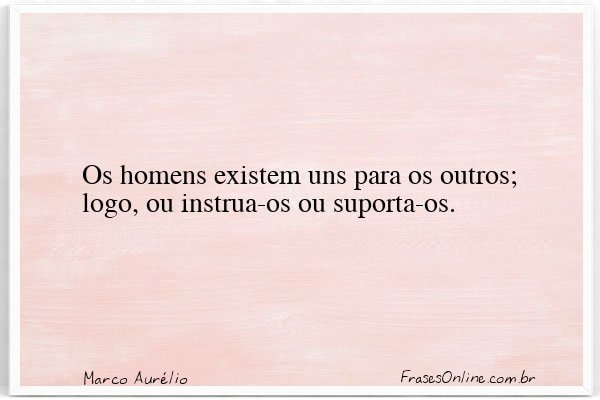 Frase de Marco Aurélio